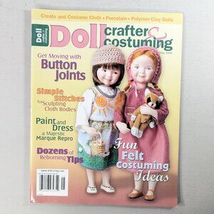 Doll crafter and costuming magazine MAY 2006, doll making magazine